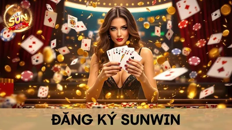 Đăng Kí Sunwin Bước Đầu Tiên Khám Phá Sân Chơi Giải Trí